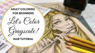 LET'S COLOR GRAYSCALE | Hair Coloring Tutorial | Christine Karron | ADULT COLORING FOR BEGINNERS