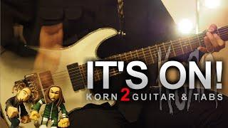 KORN - It's On! (2 guitar cover + tabs)