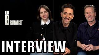 THE BRUTALIST Cast Interview | Adrien Brody, Felicity Jones, Guy Pearce On Brady Corbet's Epic Saga