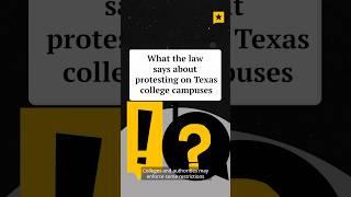 Here’s what the law says about protesting on Texas college campuses.
