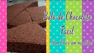 "Bolo de Chocolate Fácil"