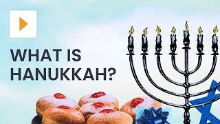 What Is Hanukkah?