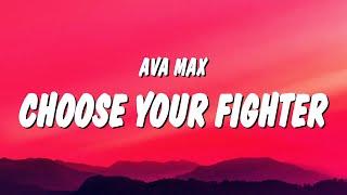 Ava Max - Choose Your Fighter (Lyrics)