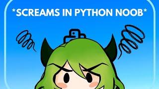 【EN/ID】 I want Python oil so learning from scratch 【ryuunana】