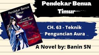 Pendekar Benua Timur CH  63 - Teknik Penguncian Aura