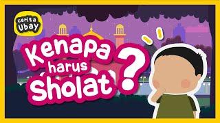 Cerita Ubay: Kenapa Kita Harus Sholat? (Video Kartun Anak Islami) - Yufid Kids