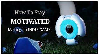 How to Stay MOTIVATED as an INDIE GAME DEV (&  finish your games) - 12 Tips and Tricks