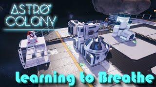 Astro Colony - 1 - "Learning to Breathe"