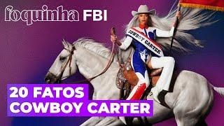 COWBOY CARTER: REFERÊNCIAS, BASTIDORES E CURIOSIDADES | Foquinha FBI