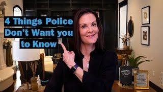 4 Things Police Don't Want You to Know