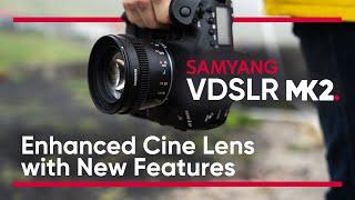 NEW: Enhanced Samyang Cine Lens with New Features