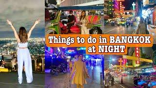 BANGKOK NIGHT ACTIVITIES YOU MUST NOT MISS