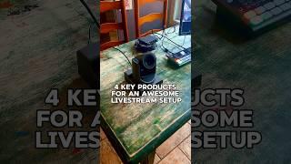 4 Key Products for an Awesome Livestream Setup