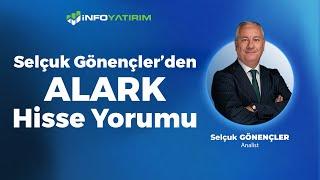 Selçuk Gönençler'den ALARK Hisse Yorumu "27 Haziran 2024" | İnfo Yatırım