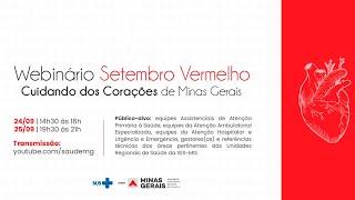 Setembro Vermelho - Cuidando dos Corações de Minas Gerais - Dia 2 25/09/2024