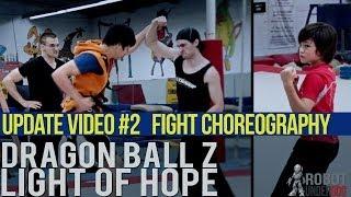 DBZ Update #2 Fight Choreography & Stunts