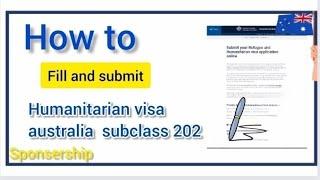 How To Fill And Submit Humanitarian Visa  Australia (202) Online #refugees