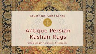 The History & Design of Antique Persian Kashan Rugs