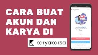 TUTORIAL CARA MEMBUAT AKUN, KONTEN/KARYA, DAN PAKET DI KARYAKARSA