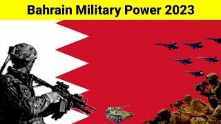 Bahrain military power 2023 | Bahrain military strength 2023 | Bahrain military capability 2023