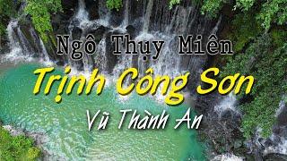 Hòa Tấu Bộ 3 Nhạc Xưa Trịnh Công Sơn, Ngô Thụy Miên, Vũ Thành An - Những Tình Khúc Sống Mãi Muôn Đời