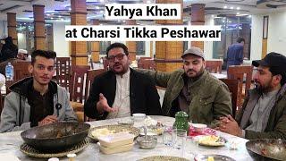 Yahya Khan latest video at Charsi Tikka Peshawar | Pakistan street Food