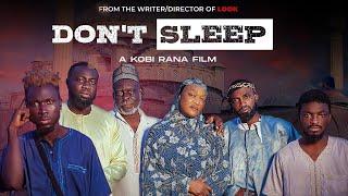 DON'T SLEEP movie by Kobi Rana