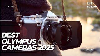 Best Olympus Cameras 2025  [Don't Buy Until You WATCH This!]