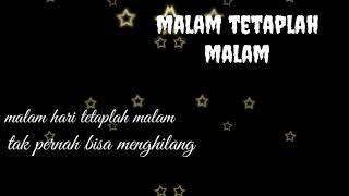 Pas band malam tetaplah malam (lirik)