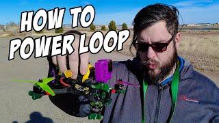 Power loops for FPV newbs!  The secret is simpler than you think  // Drone Trick Tutorials