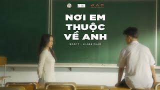 Nơi Em Thuộc Về Anh - Bozitt & LilGee Phạm | Official Music Video