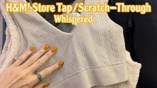 ASMR * Tapping through H&M!! * Fast Tapping & Scratching * Whispered * ASMRVilla