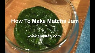 How to Make Matcha Jam