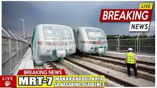 BREAKING NEWS! MRT-7 PARTIAL OPENING MAHAHABOL KAYA?