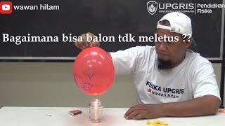 Wow !! Balon ini tak meletus walau dipanasi api