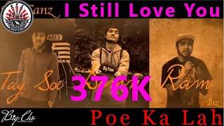 Karen New Song 2016 Poe Ka Lah, Ram, Tay Soe - I still love you  (OFFICIAL AUDIO)