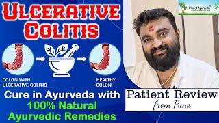 Ulcerative colitis Cure in Ayurveda with 100% Natural Ayurvedic Remedies | Patient Review from Pune