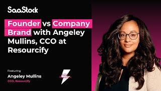 Founder vs Company Brand with Angeley Mullins, CCO at Resourcify