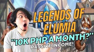 Legends of Elumia | Episode 1: 10K Php A Month - Passive Income! [Tagalog]