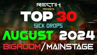 Sick Drops  August 2024 | Big Room / Mainstage | Top 30 | Rectik