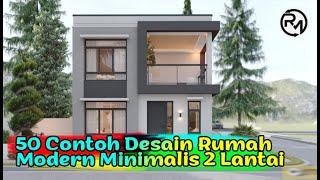 50 Contoh Desain Rumah Modern Minimalis 2 Lantai