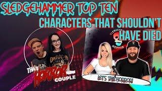 Characters That Shouldn't Have Died | Sledgehammer Top Ten