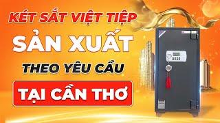 Công ty Két sắt Việt Tiệp sản xuất két sắt theo yêu cầu phong thủy tại Cần Thơ