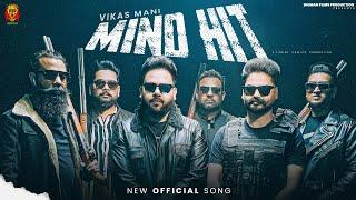 Mind Hit (Official Video) Vikas Mani X Mr Black | New Punjabi Song 2025 |@dfp2021