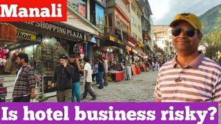 Hotel business in Manali risky or not?