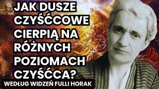 Jak Dusze Czyśćcowe Cierpią Na Różnych Poziomach Czyśćca? Fulla Horak