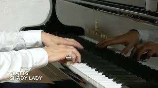 WATTS :: Shady Lady :: Piano Exam