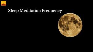 Sleep Meditation Frequency