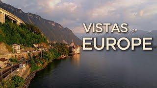 VISTAS of EUROPE (4K Footage | Relaxing Music)