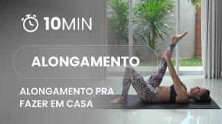 Alongamento pra fazer em casa - Carol Borba